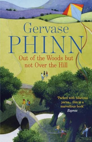 Out of the Woods But Not Over the Hill book cover