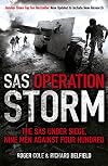 SAS Operation Storm: Nine Men Against Four Hundred