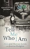 Tell Me Who I Am