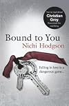 Bound to You: Falling in love is a dangerous game...