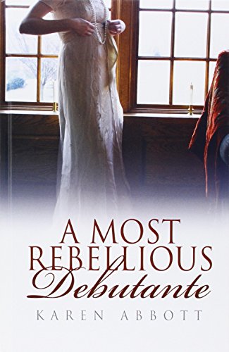 A Most Rebellious Debutante book cover