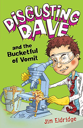 Disgusting Dave and the Bucketful of Vomit book cover