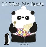 Ill Wait Mr Panda
