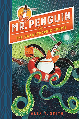 Mr Penguin and the Catastrophic Cruise book cover