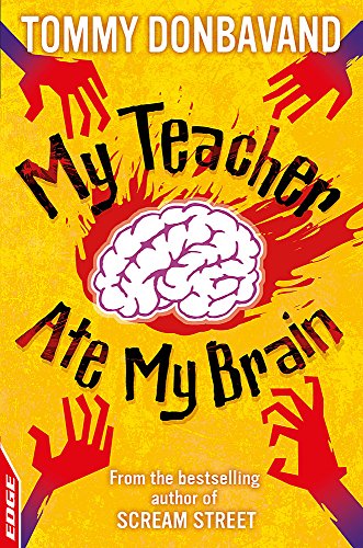 My Teacher Ate My Brain (By: Tommy Donbavand) cover