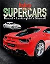 Italian Supercars: Ferrari, Lamborghini, Pagani