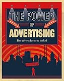 The Power Of Advertising How Adverts Have You Hooked