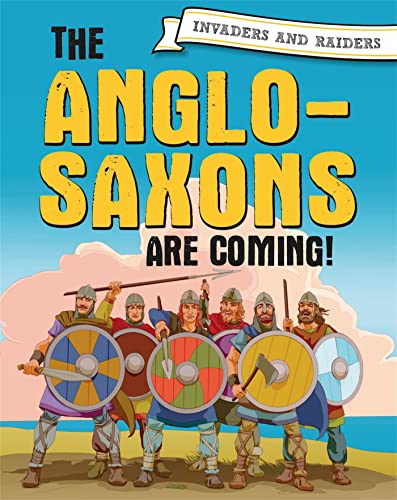 Cover of Anglo Saxons Are Coming!