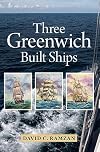 Three Greenwich Built Ships