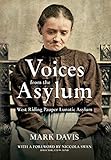Voices From The Asylum West Riding Pauper Lunatic Asylum