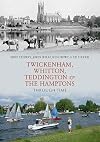 Twickenham in Old Photographs (Britain in Old Photographs)