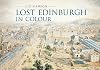Lost Edinburgh in colour