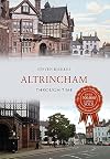 Altrincham Through Time