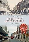 Richmond upon Thames Through Time
