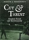Cut and Thrust: European Swords and Swordsmanship