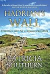 Hadrian's Wall: Everyday Life on a Roman Frontier