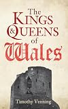 The Kings & Queens of Wales