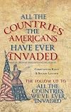 All the Countries the Americans Have Ever Invaded: Making Friends and Influencing People?