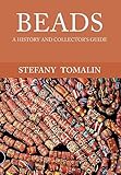 Beads A History And Collectors Guide