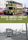 Bristol Omnibus Company: The Twilight Years