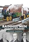 Rainhill Men: Railway Pioneers