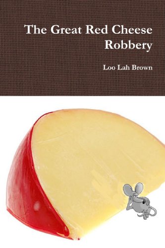 Cover of Great Red Cheese Robbery