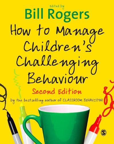 Cover of How to Manage Children&prime;s Challenging Behaviour