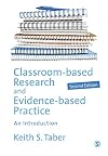 Classroom-based Research and Evidence-based Practice: A Guide for Teachers