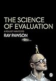 The Science Of Evaluation A Realist Manifesto