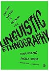 Linguistic ethnography : collecting, analysing and presenting data