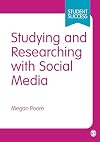 Studying and Researching with Social Media (SAGE Study Skills Series)