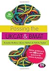 Passing the UKCAT and BMAT: Advice, Guidance and Over 600 Questions for Revision and Practice