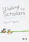 Writing for Scholars: A Practical Guide to Making Sense & Being Heard