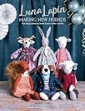 Luna Lapin Making New Friends Sewing Patterns From Lunas Little World