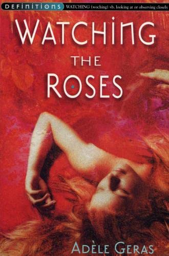 Cover of Watching the Roses
