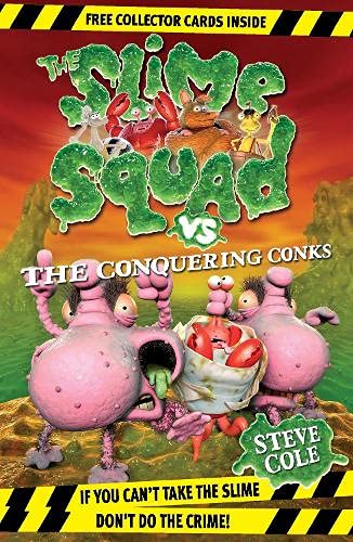 Cover of Slime Squad vs the Conquering Conks
