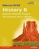 Edexcel Gcse History B Schools History Project Unit 2b The American West C184590 Sb 2013 Edexcel Gcse Shp History 2013