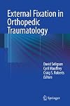 External Fixation in Orthopedic Traumatology