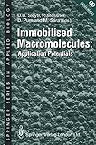 Immobilised Macromolecules: Application Potentials