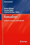 Nanoalloys synthesis, structure and properties
