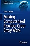 Making Computerized Provider Order Entry Work