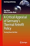 A Critical Appraisal of Germany's Thermal Retrofit Policy Turning Down the Heat