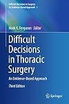 Difficult Decisions in Thoracic Surgery An Evidence-Based Approach