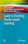 Guide to Teaching Puzzle-based Learning (Undergraduate Topics in Computer Science)
