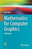 Mathematics For Computer Graphics Undergraduate Topics In Computer Science