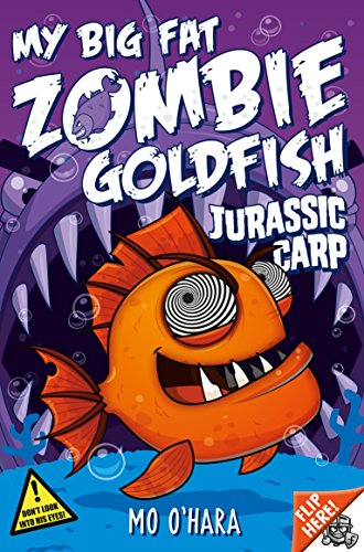 My Big Fat Zombie Goldfish: Jurassic Carp