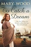 To Catch A Dream