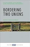 Bordering Two Unions Northern Ireland And Brexit