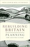 Rebuilding Britain : planning for a better future