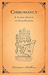 The Occult Sciences - Chiromancy or Palm Reading